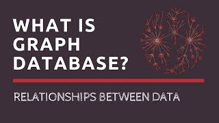 What is Graph Database? | When to use Graph Database? | Tech Primers