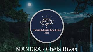 MANERA - Chela Rivas (No Copyright Music)