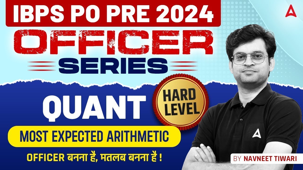 IBPS PO 2024 | Quants Most Expected Arithmetic Hard Level | IBPS PO ...