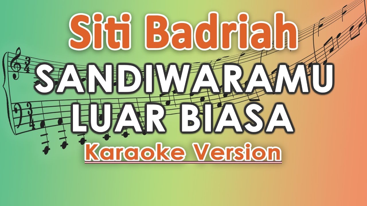 Siti Badriah Sandiwaramu Luar Biasa Feat Rph Donall Karaoke Lirik Tanpa Vokal By Regis Youtube