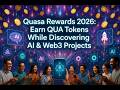 Quasa Rewards 2026: Earn QUA Tokens While Discovering AI &amp; Web3 Projects
