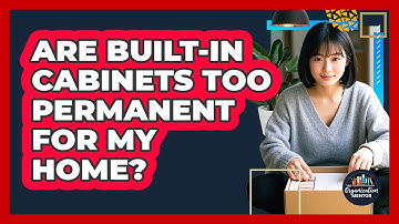 Are Built-in Cabinets Too Permanent For My Home? - Your Organization Mentor