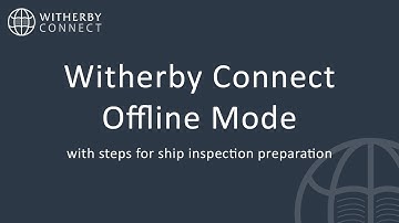Witherby Connect Offline Mode and Ship Inspection