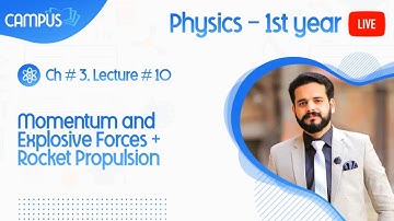 1st Year Physics - Ch 3 Lecture 10 - Momentum And Explosive Forces - 1st Year Physics