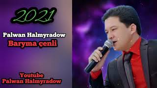 Palwan Halmyradow  - Baryna Çenli  2021