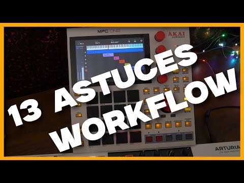 MPC - Nouvelle salve d'astuces pour accélérer votre workflow, 13 nouvelles astuces pour tout niveau