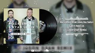 Macklemore & Ryan Lewis Feat. Ray Dalton - Can't Hold Us (Jason D3an Remix)