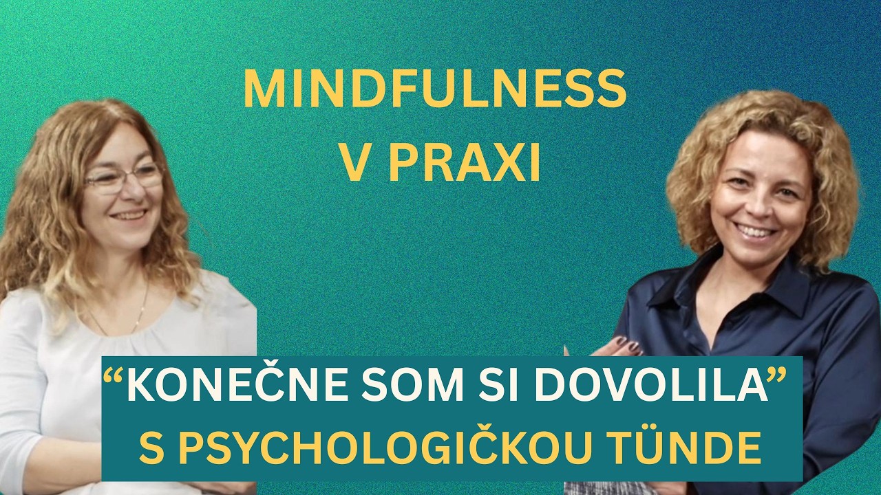 Konečne som si dovolila s psychologičkou Tünde #mindfulnessvpraxi