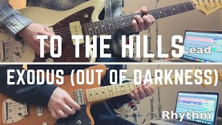 To The Hills - Exodus (Out Of Darkness) | Guitar