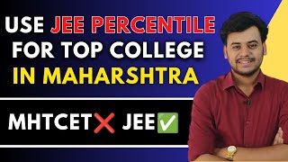 USE Your JEE Percentile & Get a Good College All Doubts Cleared | Maharashtra Engineering Admission