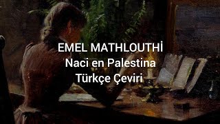 Emel Mathlouthi - Naci en Palestina|Türkçe Çeviri Resimi