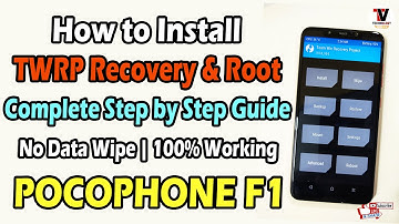 Install TWRP Recovery & Root on POCO F1 | Without Loosing Data | 100% Working | beginners guide 🔥🔥🔥