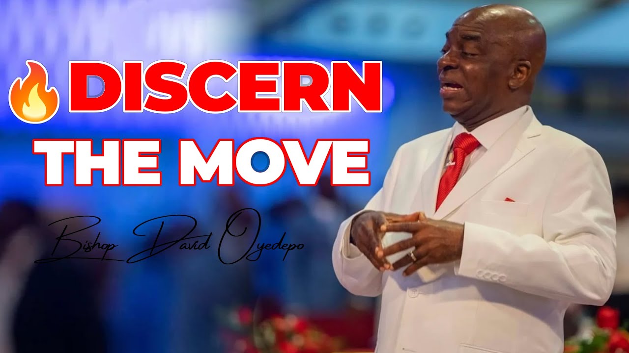 When God Begins to Move in Your Life—How to Discern It and Sustain It | Bishop David Oyedepo