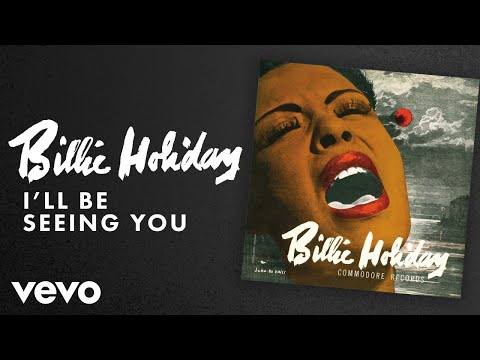 Billie Holiday  I39ll Be Seeing You Audio