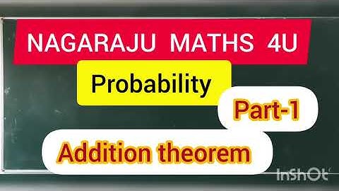 Part -1, Probability  ,addition theorem.