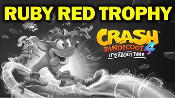 How to Get the Red Gem | Ruby Red Trophy & Achievement Guide | Crash Bandicoot 4: It