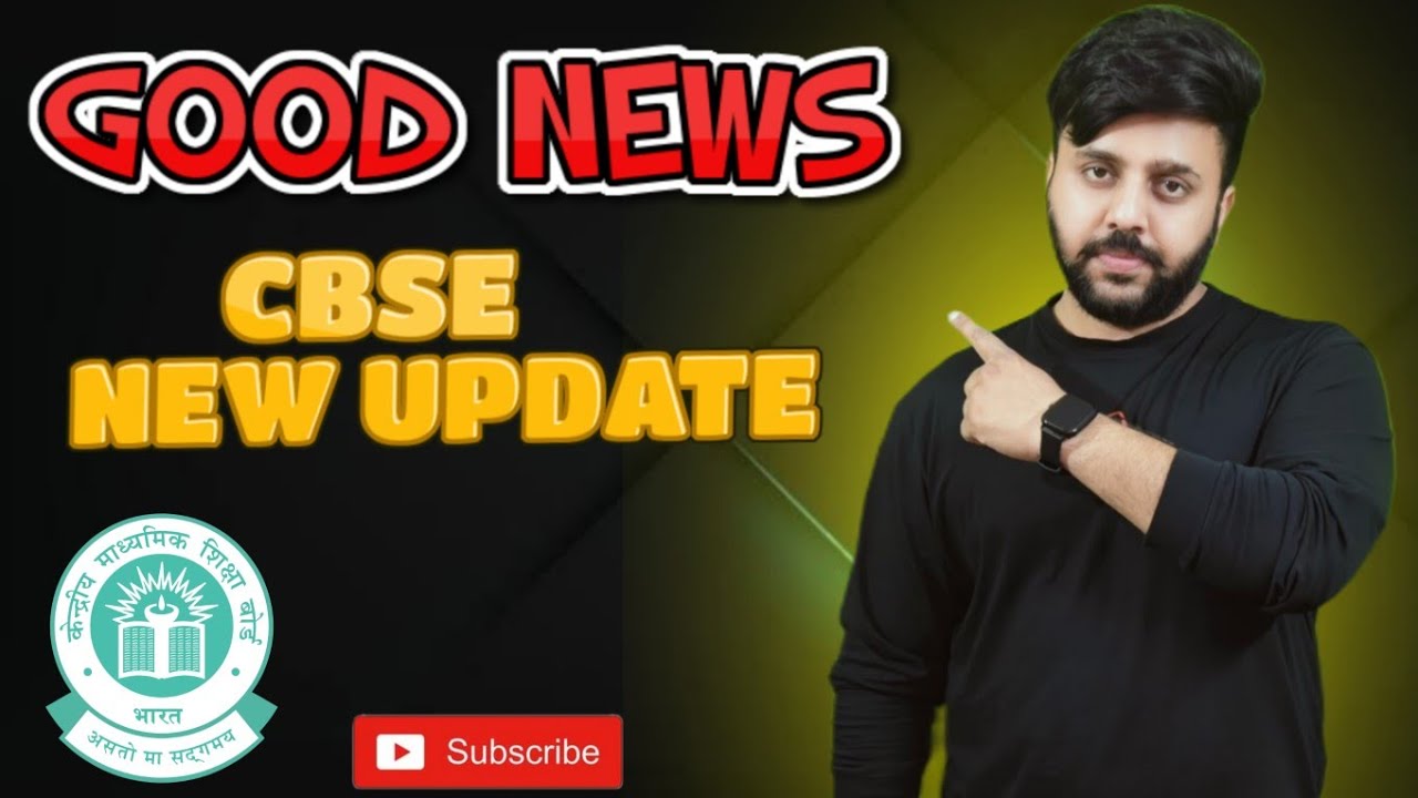CBSE NEW UPDATE | GOOD NEWS | Dear topper - YouTube