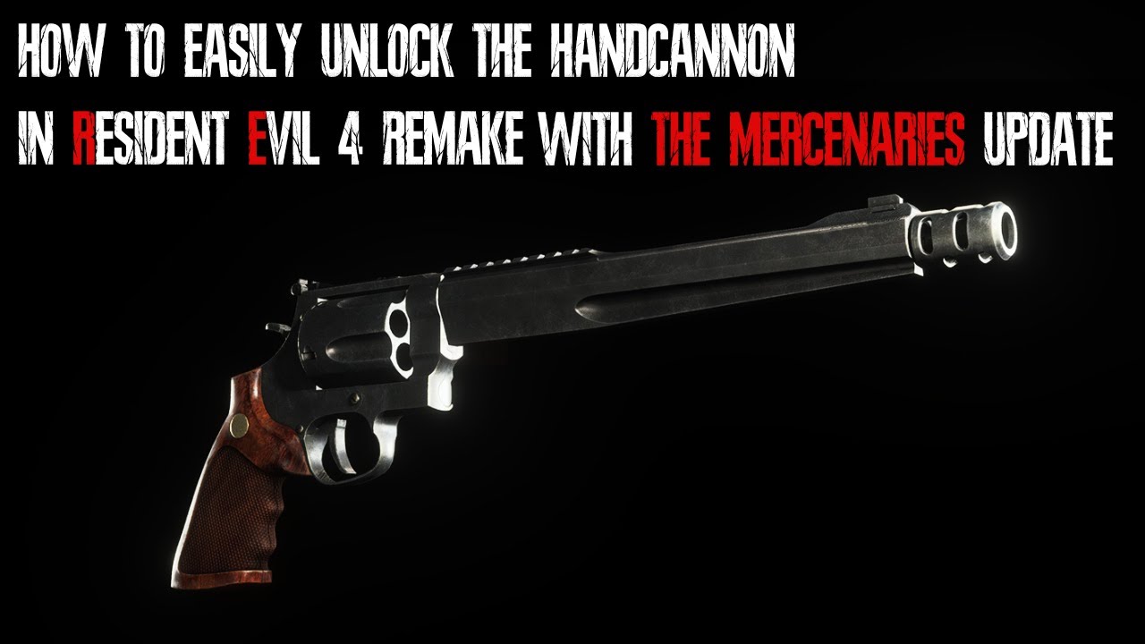 How to unlock the handcannon in Resident Evil 4 remake Mercenaries