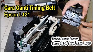 Printer Epson  hasil print berbayang // cara ganti timing belt Epson L121