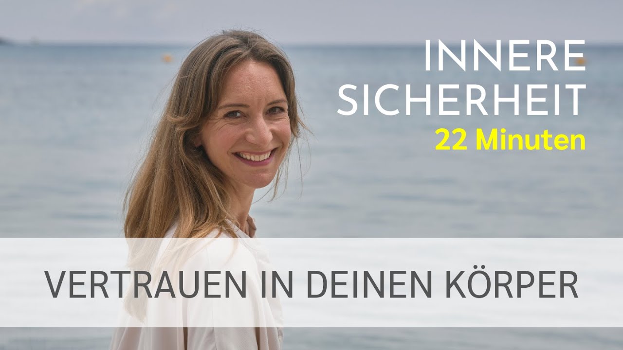 Vertrauen in deinen Körper | Meditation für Innere Sicherheit & Nervensystem-Regulation