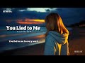 You Lied to Me - NiExshadow [Official Lyrics] You lied to me in every word