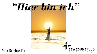 Gottesdienst 26.10.25 - 10.00 Uhr - Thema: Hier bin ich. Mit: Brigitte Frei