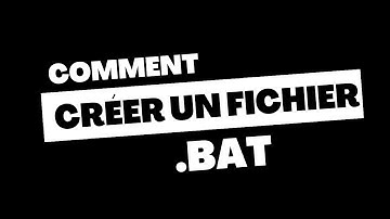 Comment Créer un Fichier .BAT et le Lancer Automatiquement au Démarrage de Windows !