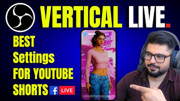 How to Vertical Stream for YouTube Shorts in OBS Studio [BEST SETTING] | Live Gaming Shorts Setup