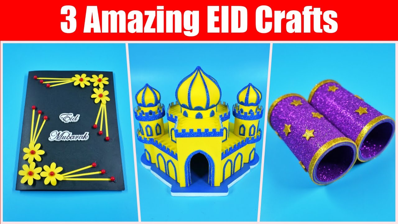 3 Amazing EID Craft Ideas | Crafts For EID | EID Mubarak