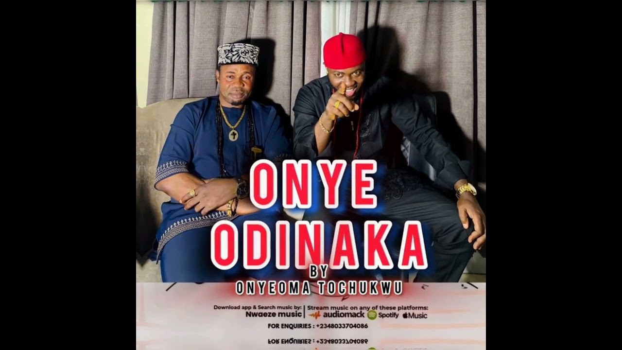 Watch ONYE ODINAKA BY ONYEOMA TOCHUKWU NNAMANI NWAEZE on YouTube Watch ONYE ODINAKA BY ONYEOMA TOCHUKWU NNAMANI NWAEZE on YouTube
