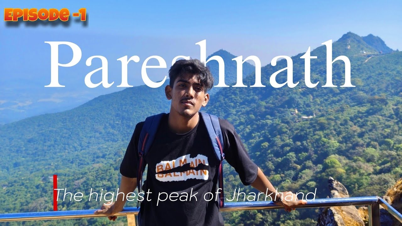 The Highest peak of Jharkhand || Part - i || Kolkata to Pareshnath || Pareshnath yatra 2025 ||