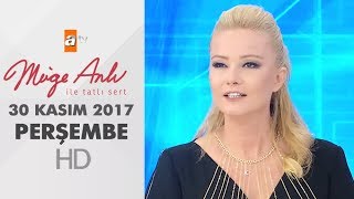 Müge Anlı ile Tatlı Sert 30 Kasım 2017 | Perşembe