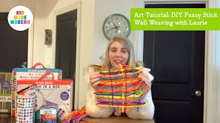 Easy DIY Art Tutorial for Kids - Wall Weaving Arts and Crafts lesson - Kid Made Modern Events