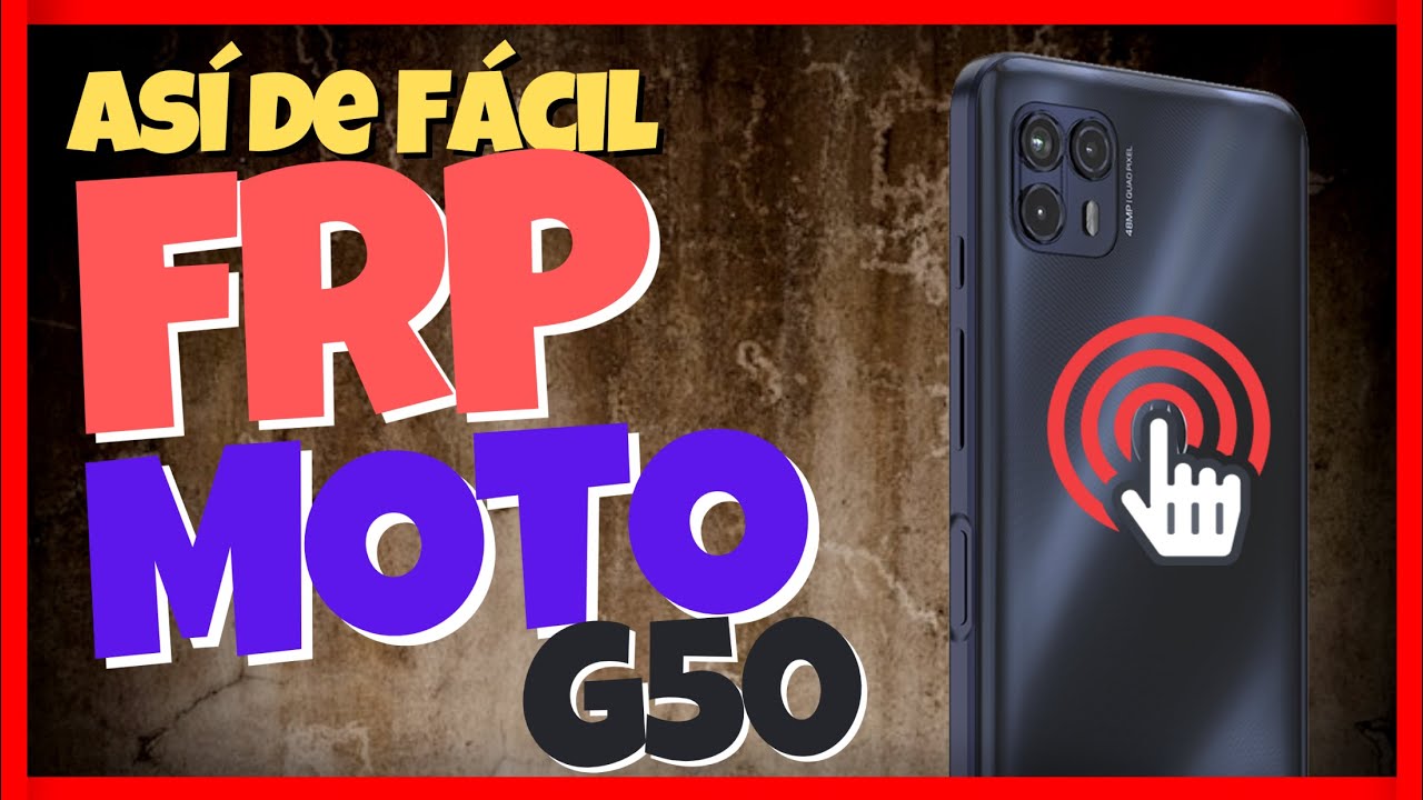 Quitar Cuenta Google MOTO G50 Solo 1 Click - Eliminar FRP ALL MOTO One
