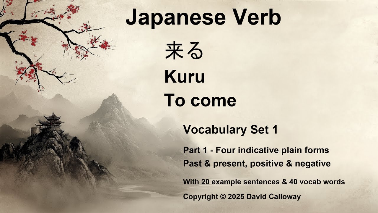 Japanese Verb: 来る (Kuru- To Come): Part 1 - Indicative Plain Forms ...