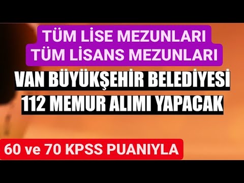 112 KİŞİLİK (tüm LİSE ve LİSANS mezunları) MEMUR ALIM İLANI📌60 ve 70 KPSS PUANI YETERLİ📌