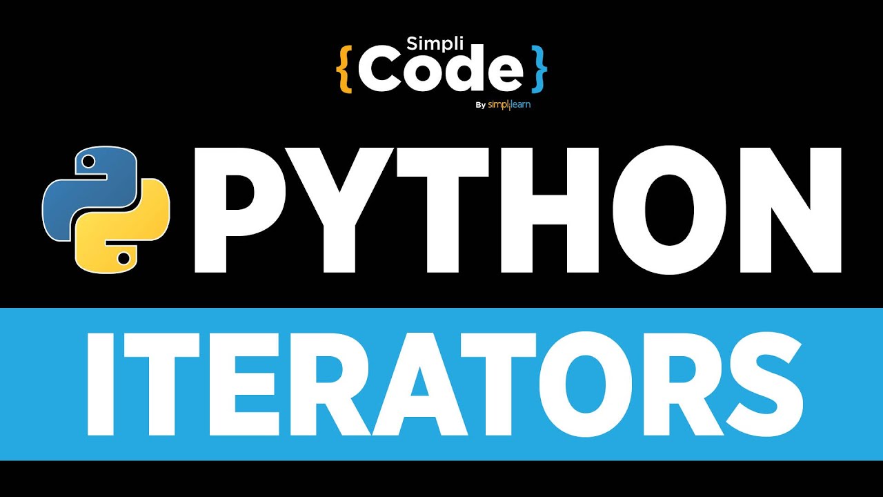 Python Tutorial For Beginners | Iterators In Python | Python Iterators Explained
