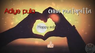Adiye pulla|Love song|Havoc brothers|💖💖💖|Happy creation|Subscribe👇👇|