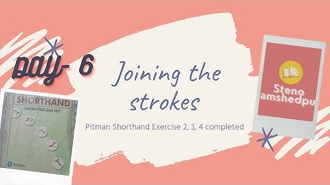 Joining the Strokes | Pitman Shorthand exercise 2,3,4 | Stenographer | Shorthand