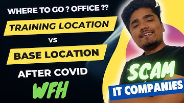 Which Office Location Permanent after Joining | Training vs Base vs Project Location
