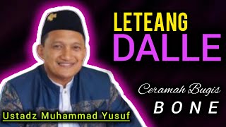 Ceramah Bugis | Ustadz Muhammad Yusuf | Leteang Dalle