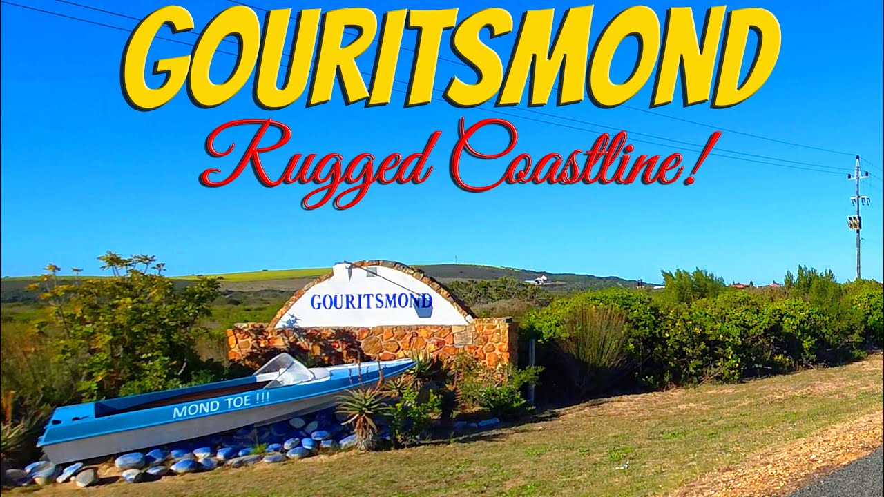 Gouritsmond - Charming Coastal Town, South Africa! Ep 634