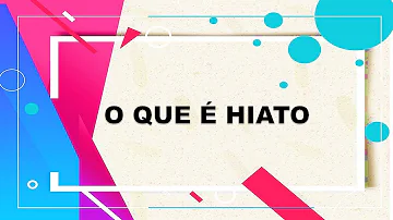 O que é um hiato na língua portuguesa?