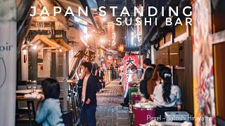 EXPERIENCE JAPAN UNIQUE STANDING SUSHI BAR CULTURE