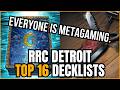 Edison Players Keep Trying to METAGAME Each Other! | RRC Detroit Day 1 Top 16 Decklists