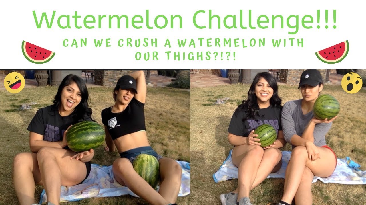 Watermelon Challenge Can We Crush A Watermelon With Our Thighs?! 