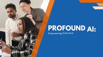 Profound AI: Empowering Executive Decisions in the AI Era