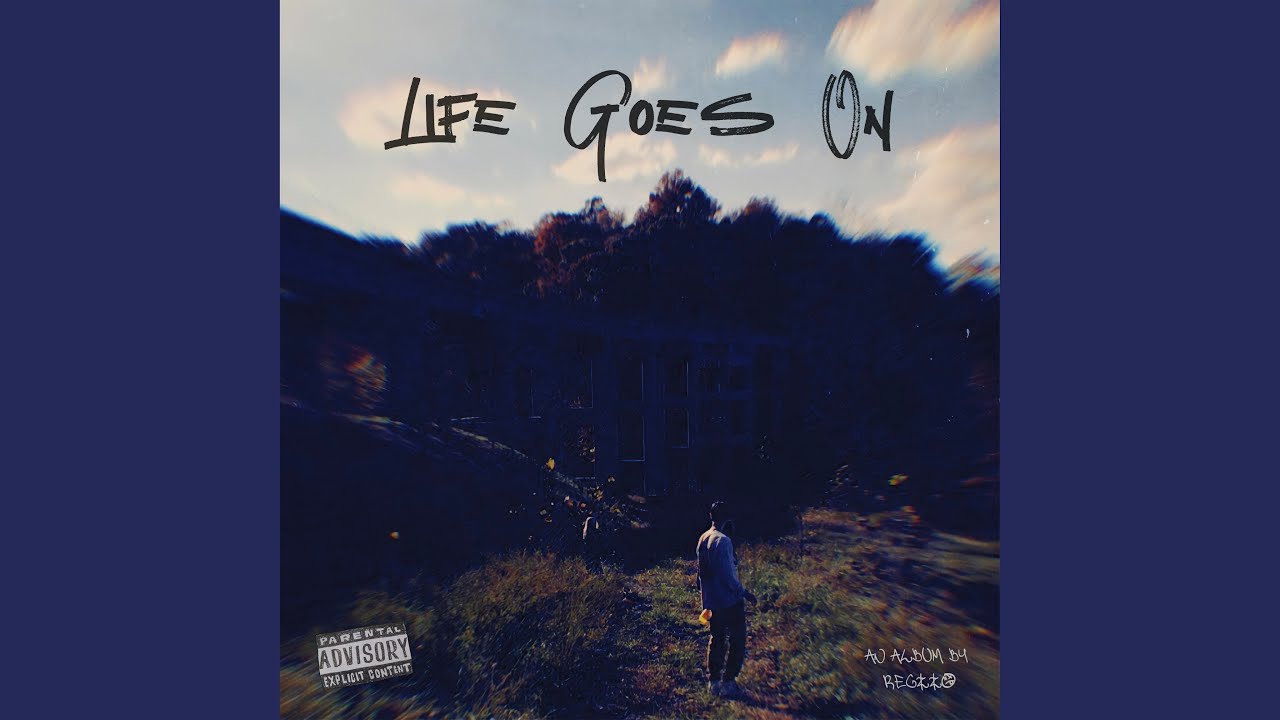 LIFE GOES ON - YouTube
