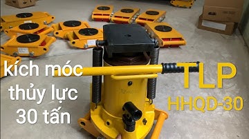 Kích Móc Thủy Lực HHQD-30 Phát Huy Hết Công Dụng Cùng Rùa Chuyển Hàng 6 Tấn CRA-6T