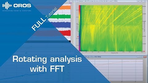 Rotating analysis with FFT - Full tutorial